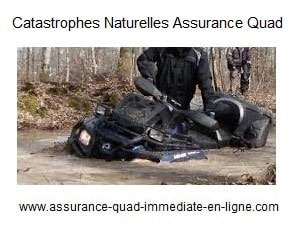 Assurance quad garantie Catastrophes naturelles